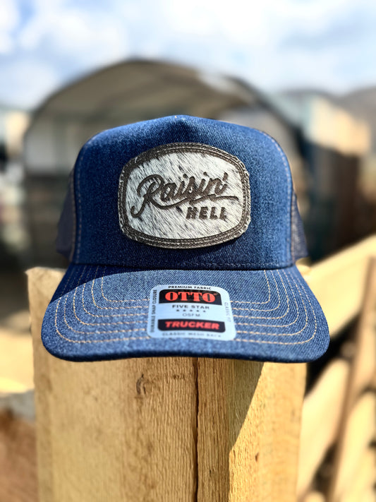 Denim "Raisin hell"  Cowhide patch Trucker hat